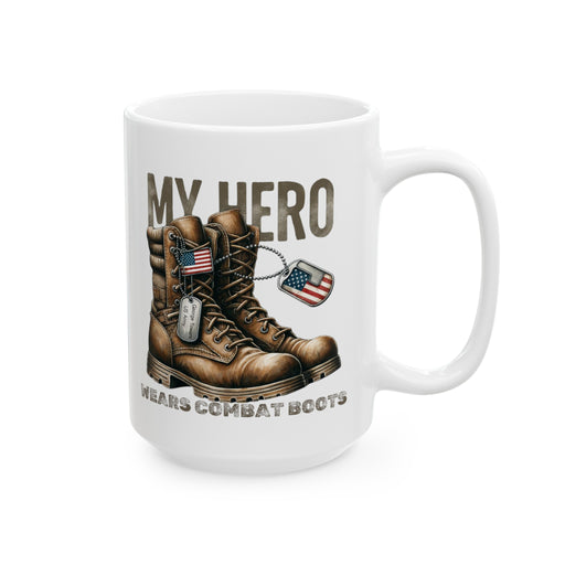 Personalized My Hero Wears Combat Boots Ceramic Coffee Mug, (11oz, 15oz)