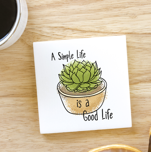 A Simple Life is a Good Life  4 x 4 Marble Coaster, Kitchen Decor, Bar Ware, Drink ware