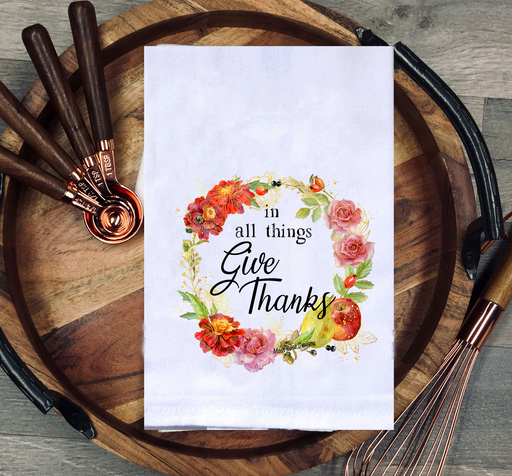 In All Things Give Thanks Kitchen Towel