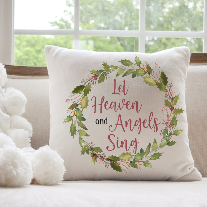 Let Heaven and Angels Sing Holly Garland Wreath Pillow