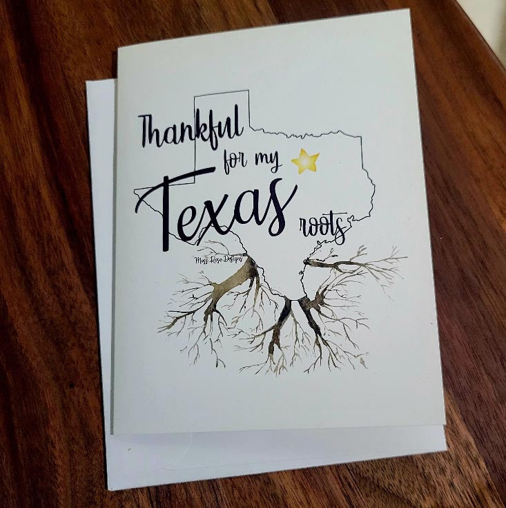 Thankful For My Texas Roots Note Greeting Card, Blank inside