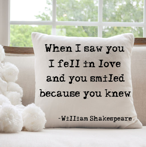 When I Saw You I Fell in Love Shakespeare Pillow