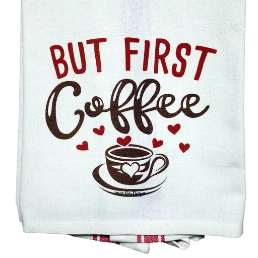 But First Coffee Kitchen Towel